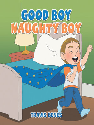 cover image of Good Boy Naughty Boy